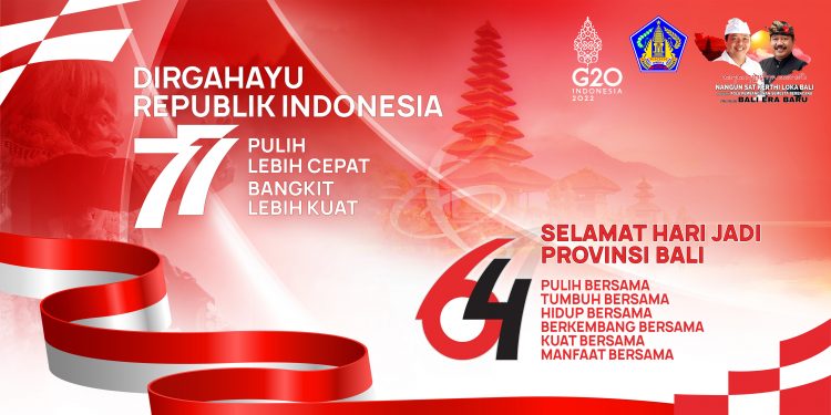 Selamat Hari Jadi Provinsi Bali Ke-64 & Dirgahayu Republik Indonesia Ke-77